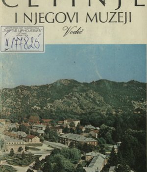 Cetinje i njegovi muzeji : vodič